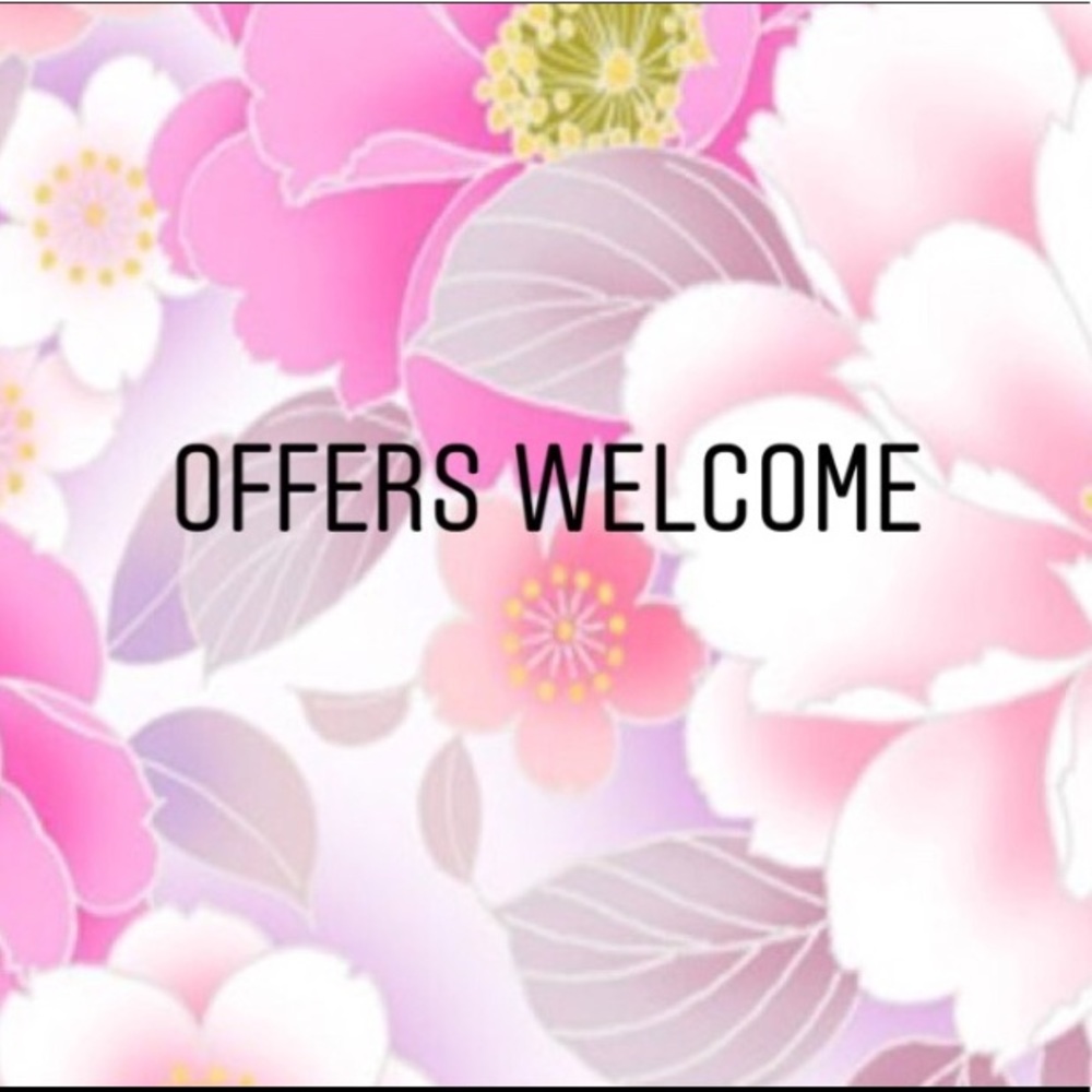 All Offers Welcome!